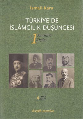 Türkiye'de İslamcılık Düşüncesi 1: Metinler, Kişiler