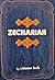 Zechariah: A Study of the Prophetic Visions of Zechariah (Everyman's Bible Commentary)