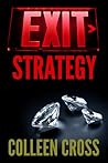 Exit Strategy by Colleen Cross