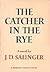 The Catcher in the Rye