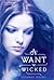A Want So Wicked (A Need So...