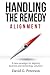 Handling the Remedy - Align...