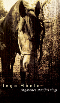 Atgāzenes stacijas zirgi (Hardcover)