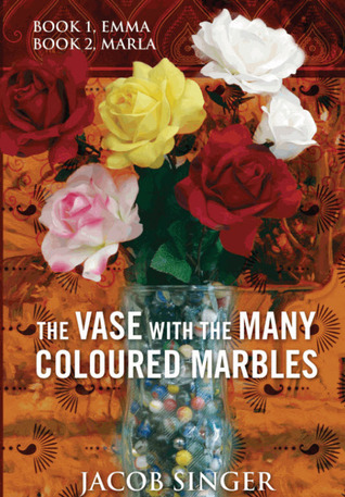 The Vase with the Many Coloured Marbles, Book 1, Emma Book 2, Marla