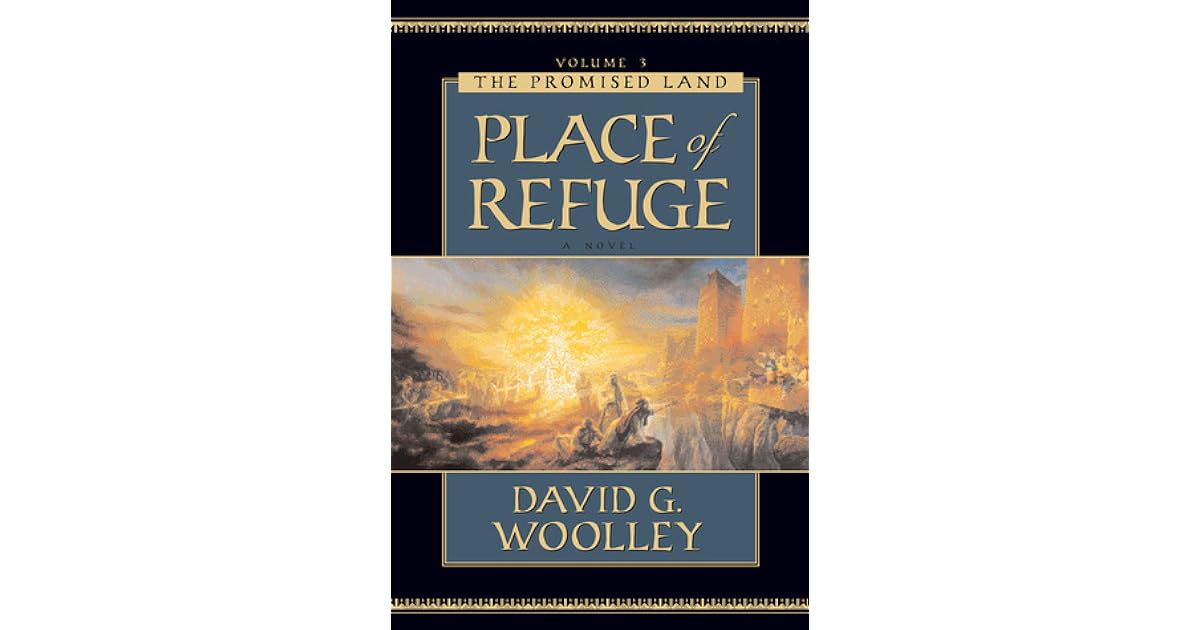 Place Of Refuge The Promised Land 3 By David G Woolley