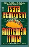 The Mortal Nuts by Pete Hautman