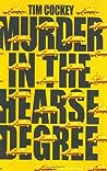 Murder in the Hearse Degree by Tim Cockey