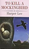 To Kill a Mockingbird by Harper Lee