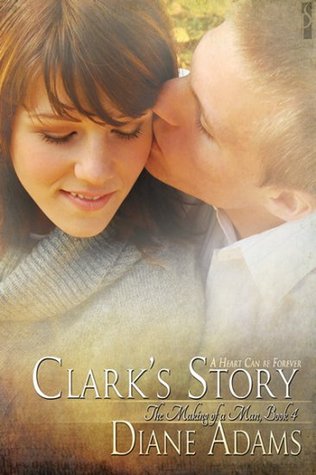 Clark's Story (The Making of a Man, #4)