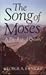 The Song of Moses: A Theological Quarry