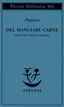 Del mangiare carne: Trattati sugli animali (Paperback)