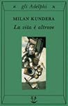 La vita è altrove