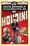The Amazing Adventures of John Smith, Jr. AKA Houdini