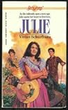 Julie by Vivian Schurfranz
