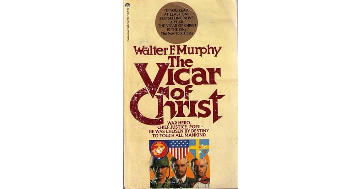 The Vicar of Christ by Walter F. Murphy