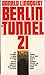 Berlin Tunnel 21 by Donald Lindquist
