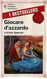 Giocare d'azzardo by LaVyrle Spencer