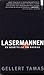 Lasermannen by Gellert Tamas