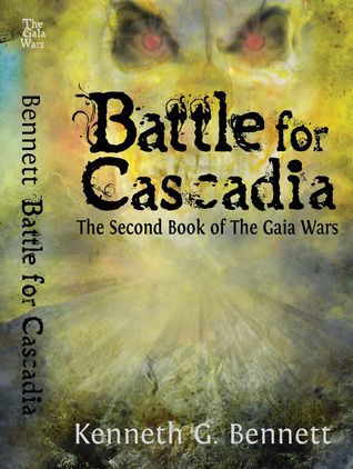 Battle for Cascadia (Gaia Wars, #2)