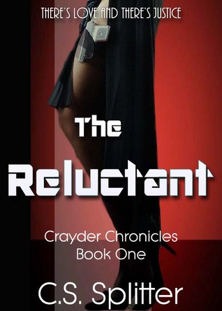 The Reluctant (Crayder Chronicles #1)