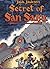 Secret of San Saba: A Tale of Phantoms and Greed in the Spanish Southwest (Death Rattle Series)