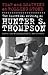 Fear and Loathing at Rolling Stone: The Essential Writing of Hunter S. Thompson