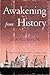 Awakening from History