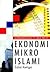 Ekonomi Mikro Islami by Adiwarman Karim