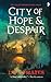 City of Hope & Despair (Cit...
