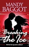 Breaking the Ice by Mandy Baggot