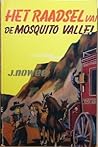 Het raadsel van de Mosquito vallei (Arendsoog #3)
