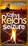 Seizure by Kathy Reichs Seizure by Kathy Reichs