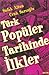 Türk Popüler Tarihinde İlkler