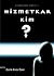 Hizmetkar Kim? by Cenk Enes Ozer