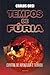 Tempos de Fúria