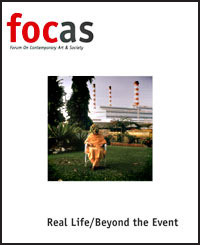 focas: Forum On Contemporary Art & Society - Real Life/Beyond the Event (Paperback)