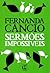 Sermões Impossíveis by Fernanda Câncio