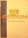 Hiivasyndrooma & luonnonmukaisen hoidon opas