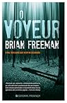 O Voyeur by Brian Freeman