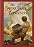 The Swiss Family Robinson by Johann David Wyss