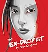 The Ex-Pacifist (Matsumoto Trilogy, #1)