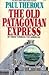 The Old Patagonian Express by Paul Theroux