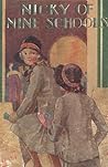 Nicky of Nine Schools by Dorothea Moore