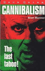 Cannibalism the Last Taboo (True Crime Series)