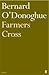 Farmers Cross by Bernard O'Donoghue