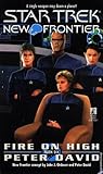 Fire on High (Star Trek: New Frontier, #6)