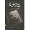 The Song of Solomon, A Study of Love, Sex, Marriage, and Romance: Study Guide
