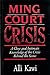 Ming Court Crisis: A Close And Intimate Knowledge Of The Crisis Behind The Scene