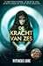 De Kracht van Zes (De Loriënkronieken, #2)
