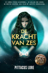 De Kracht van Zes (De Loriënkronieken, #2)